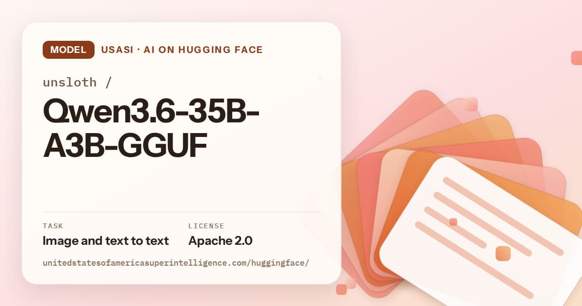 Generated tangerine layered-card artwork for the model unsloth/Qwen3.6-35B-A3B-GGUF, labeled USASI · AI on Hugging Face, with Task: Image and text to text · License: Apache 2.0.