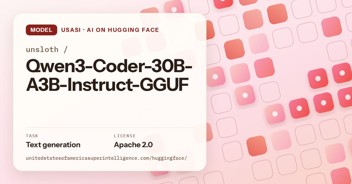 Generated coral rounded-tile grid artwork for the model unsloth/Qwen3-Coder-30B-A3B-Instruct-GGUF, labeled USASI · AI on Hugging Face, with Task: Text generation · License: Apache 2.0.