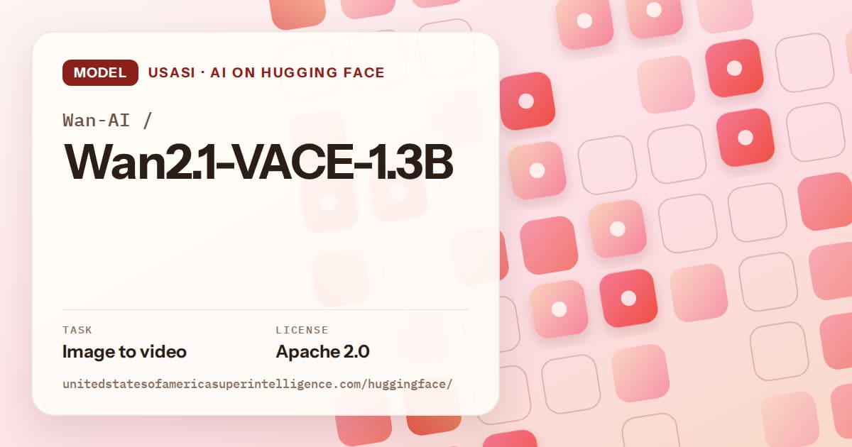Generated coral rounded-tile grid artwork for the model Wan-AI/Wan2.1-VACE-1.3B, labeled USASI · AI on Hugging Face, with Task: Image to video · License: Apache 2.0.