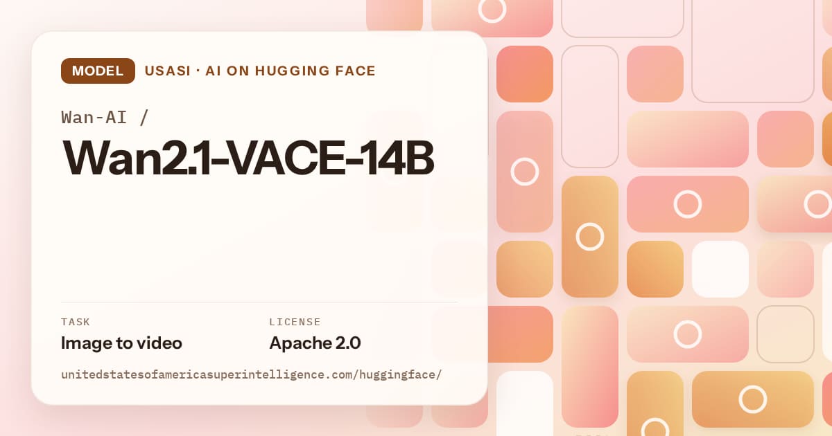 Generated orange tile-mosaic artwork for the model Wan-AI/Wan2.1-VACE-14B, labeled USASI · AI on Hugging Face, with Task: Image to video · License: Apache 2.0.