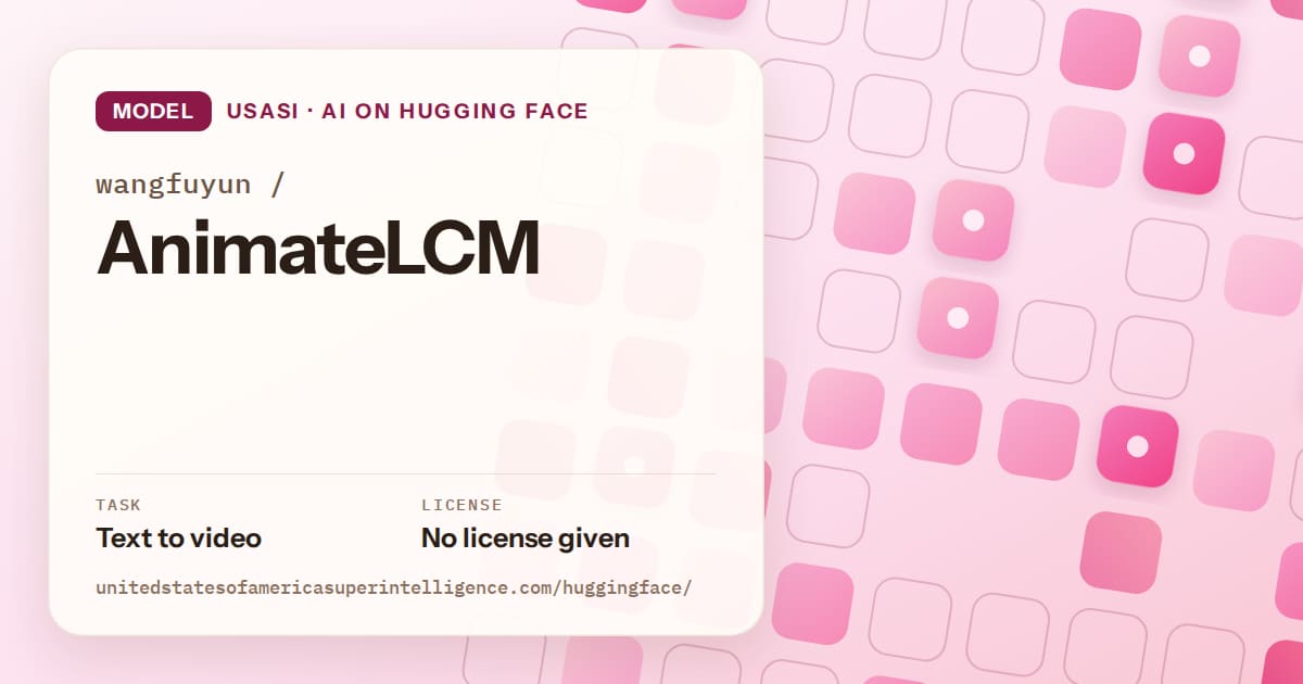 Generated rose rounded-tile grid artwork for the model wangfuyun/AnimateLCM, labeled USASI · AI on Hugging Face, with Task: Text to video · License: No license given.