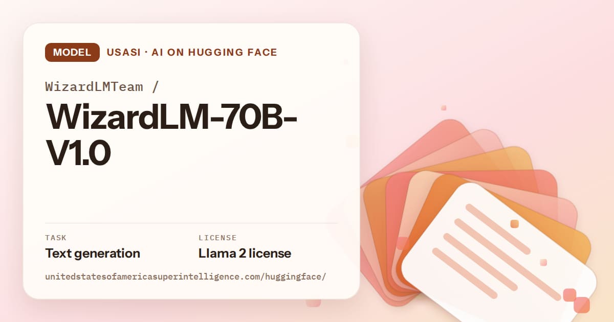Generated tangerine layered-card artwork for the model WizardLMTeam/WizardLM-70B-V1.0, labeled USASI · AI on Hugging Face, with Task: Text generation · License: Llama 2 license.