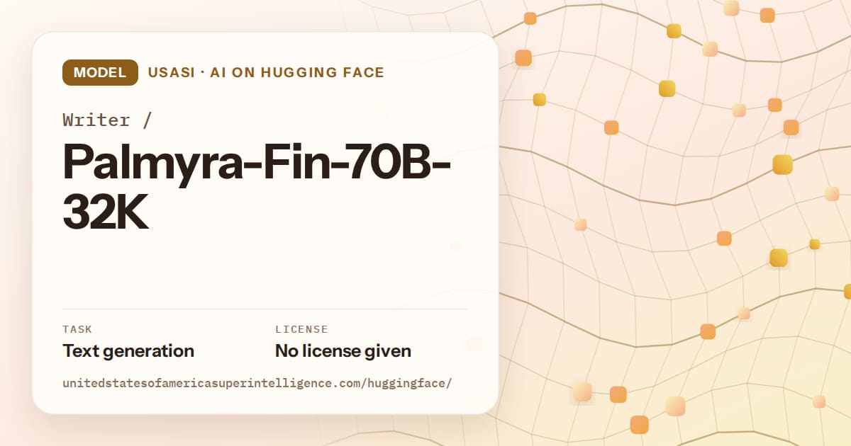 Generated amber wave-lattice artwork for the model Writer/Palmyra-Fin-70B-32K, labeled USASI · AI on Hugging Face, with Task: Text generation · License: No license given.