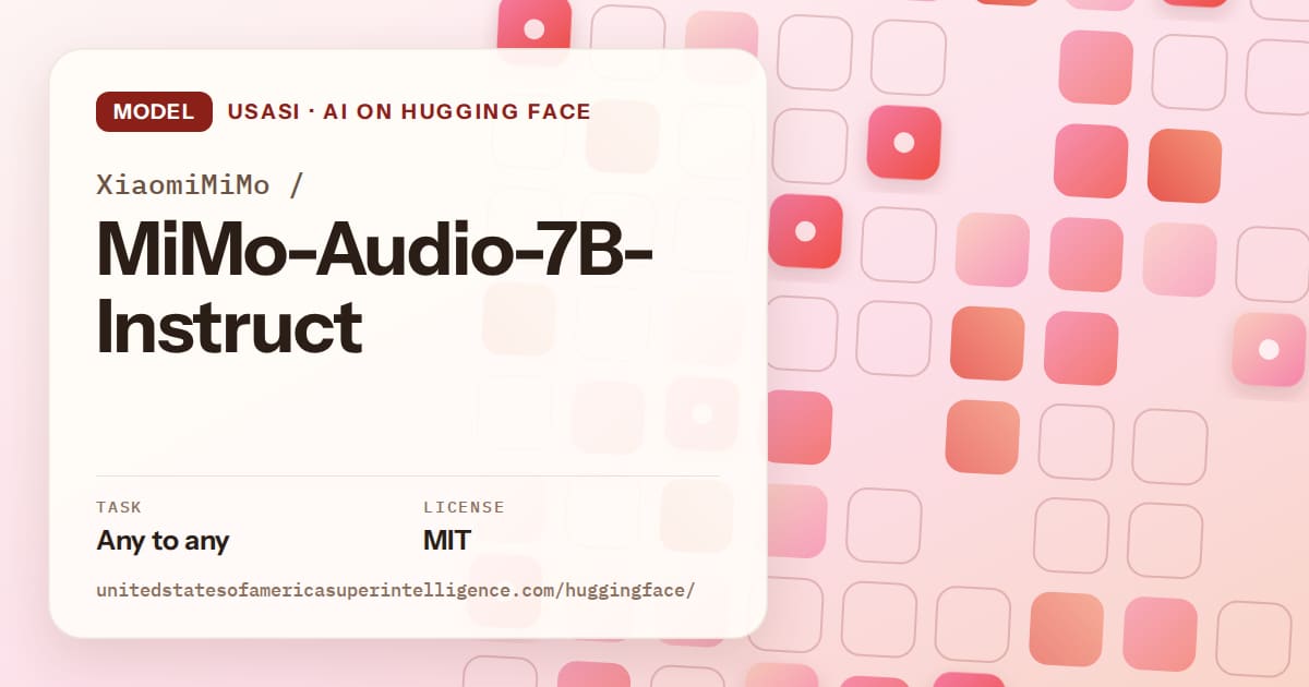 Generated coral rounded-tile grid artwork for the model XiaomiMiMo/MiMo-Audio-7B-Instruct, labeled USASI · AI on Hugging Face, with Task: Any to any · License: MIT.