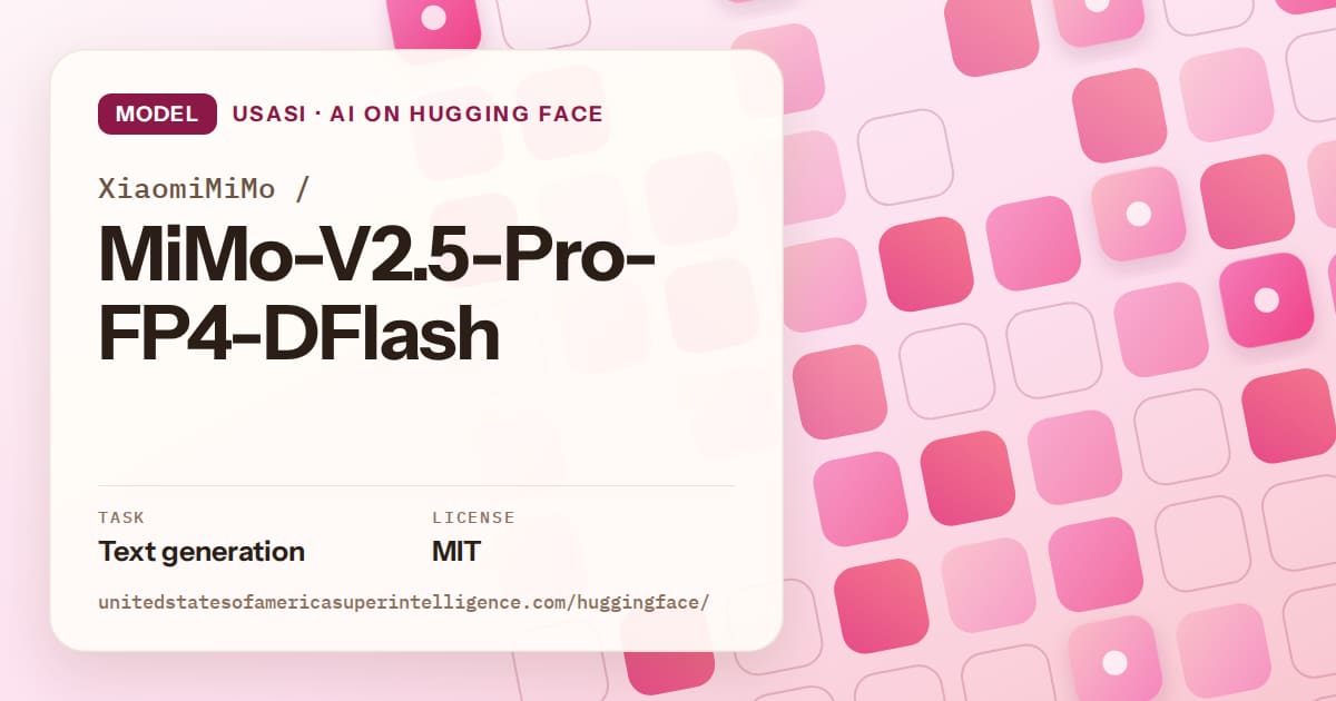 Generated rose rounded-tile grid artwork for the model XiaomiMiMo/MiMo-V2.5-Pro-FP4-DFlash, labeled USASI · AI on Hugging Face, with Task: Text generation · License: MIT.