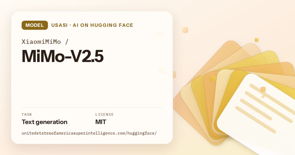 Generated amber layered-card artwork for the model XiaomiMiMo/MiMo-V2.5, labeled USASI · AI on Hugging Face, with Task: Text generation · License: MIT.