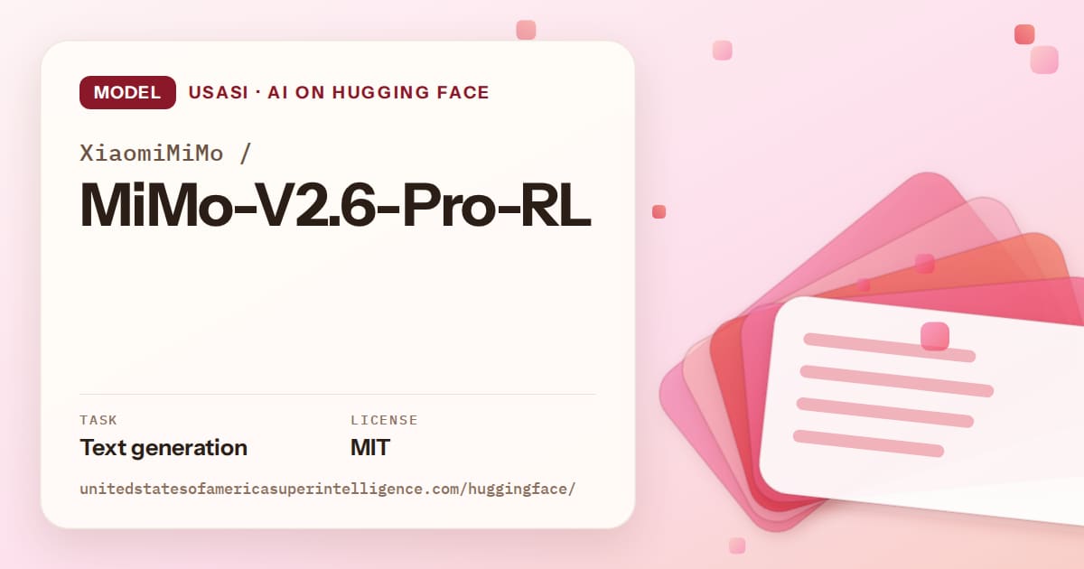 Generated coral layered-card artwork for the model XiaomiMiMo/MiMo-V2.6-Pro-RL, labeled USASI · AI on Hugging Face, with Task: Text generation · License: MIT.