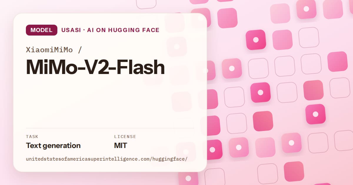 Generated rose rounded-tile grid artwork for the model XiaomiMiMo/MiMo-V2-Flash, labeled USASI · AI on Hugging Face, with Task: Text generation · License: MIT.