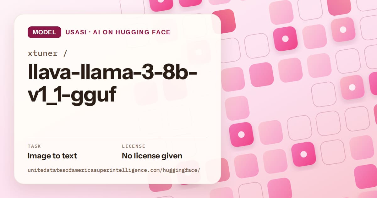 Generated rose rounded-tile grid artwork for the model xtuner/llava-llama-3-8b-v1_1-gguf, labeled USASI · AI on Hugging Face, with Task: Image to text · License: No license given.