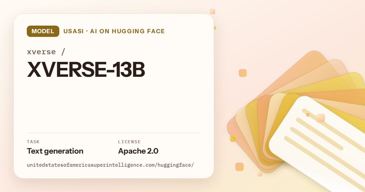Generated amber layered-card artwork for the model xverse/XVERSE-13B, labeled USASI · AI on Hugging Face, with Task: Text generation · License: Apache 2.0.