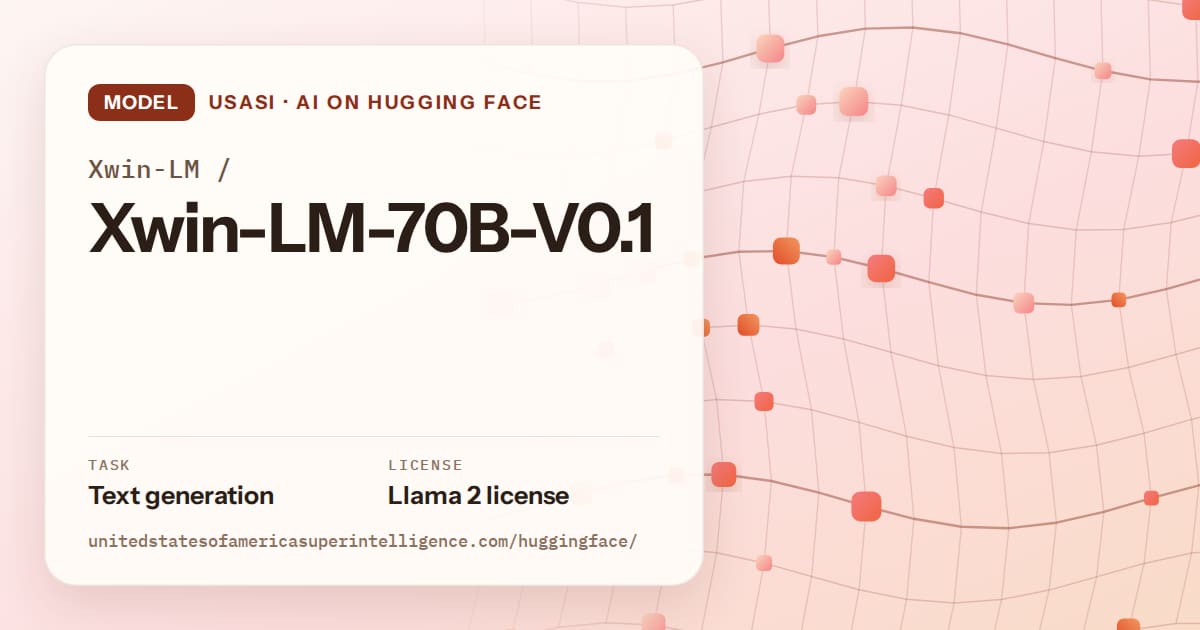 Generated tangerine wave-lattice artwork for the model Xwin-LM/Xwin-LM-70B-V0.1, labeled USASI · AI on Hugging Face, with Task: Text generation · License: Llama 2 license.