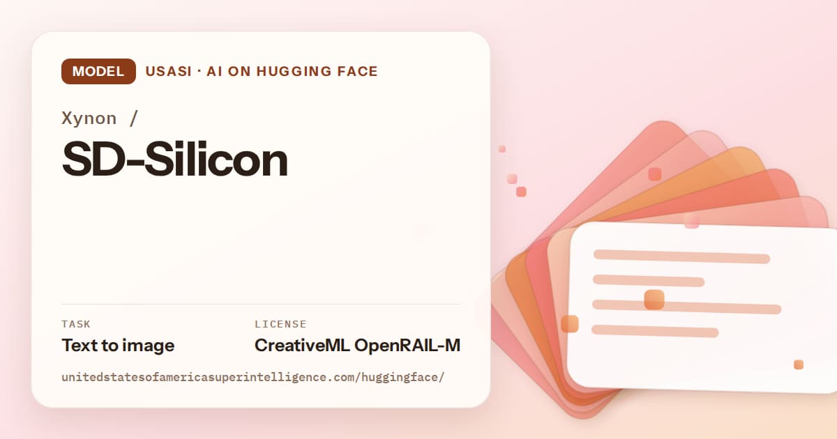 Generated tangerine layered-card artwork for the model Xynon/SD-Silicon, labeled USASI · AI on Hugging Face, with Task: Text to image · License: CreativeML OpenRAIL-M.