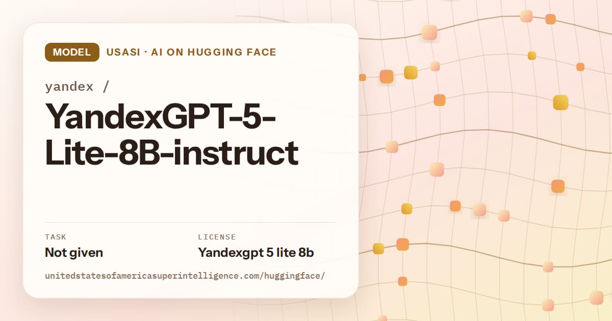 Generated amber wave-lattice artwork for the model yandex/YandexGPT-5-Lite-8B-instruct, labeled USASI · AI on Hugging Face, with Task: Not given · License: Yandexgpt 5 lite 8b.