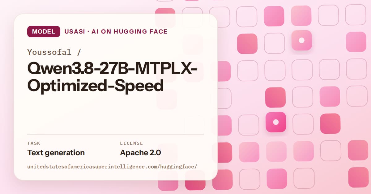 Generated rose rounded-tile grid artwork for the model Youssofal/Qwen3.8-27B-MTPLX-Optimized-Speed, labeled USASI · AI on Hugging Face, with Task: Text generation · License: Apache 2.0.