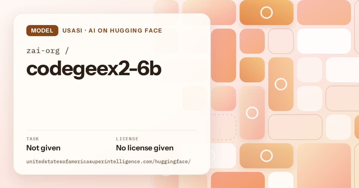 Generated orange tile-mosaic artwork for the model zai-org/codegeex2-6b, labeled USASI · AI on Hugging Face, with Task: Not given · License: No license given.