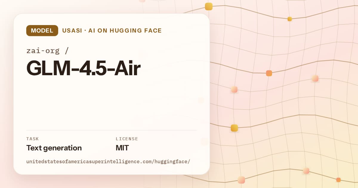Generated amber wave-lattice artwork for the model zai-org/GLM-4.5-Air, labeled USASI · AI on Hugging Face, with Task: Text generation · License: MIT.