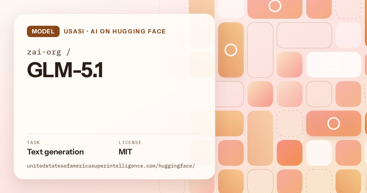 Generated orange tile-mosaic artwork for the model zai-org/GLM-5.1, labeled USASI · AI on Hugging Face, with Task: Text generation · License: MIT.