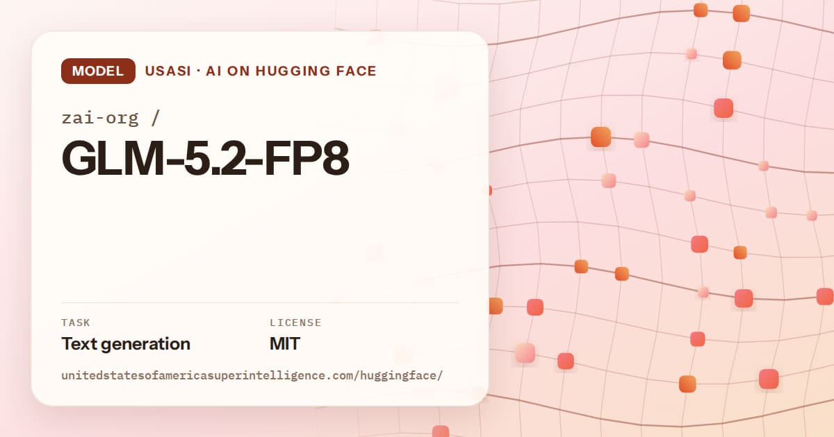Generated tangerine wave-lattice artwork for the model zai-org/GLM-5.2-FP8, labeled USASI · AI on Hugging Face, with Task: Text generation · License: MIT.