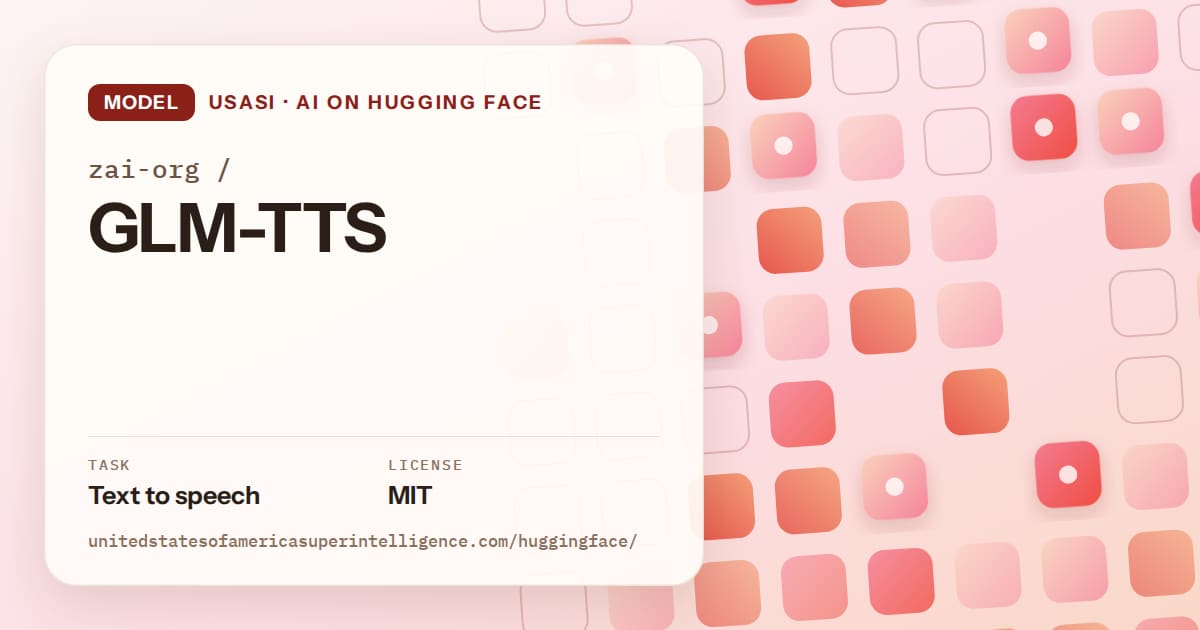 Generated coral rounded-tile grid artwork for the model zai-org/GLM-TTS, labeled USASI · AI on Hugging Face, with Task: Text to speech · License: MIT.
