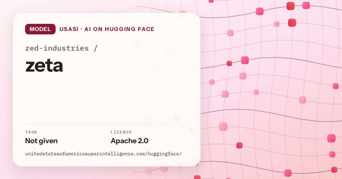 Generated rose wave-lattice artwork for the model zed-industries/zeta, labeled USASI · AI on Hugging Face, with Task: Not given · License: Apache 2.0.